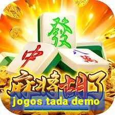 jogos tada demo